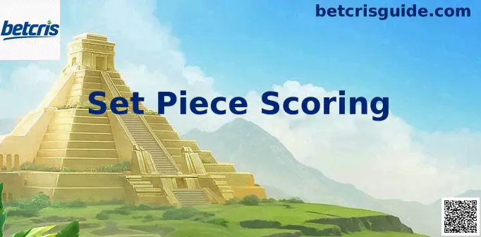Set Piece Scoring Betcris México