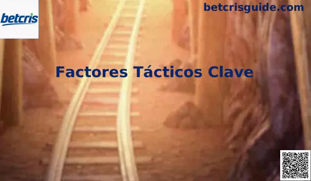 Factores tácticos clave Betcris México