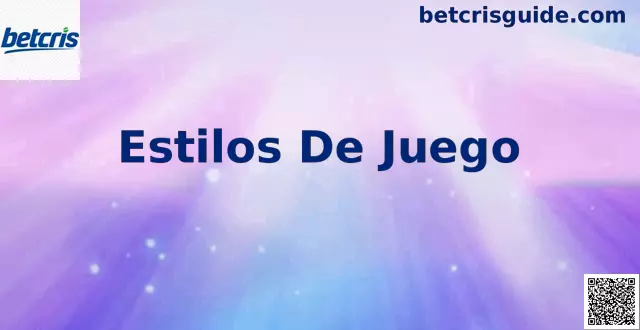 Estilos de juego Betcris México