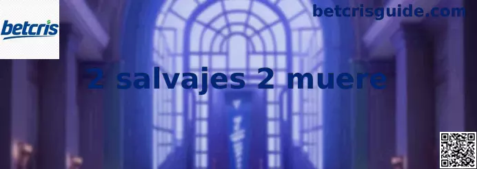 Lobby oficial de 2 salvajes 2 muere